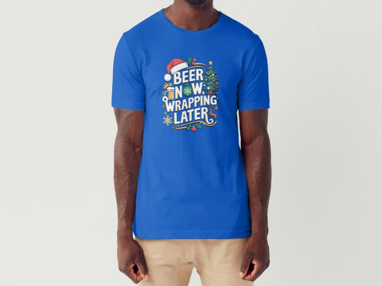 BEER NOW, WRAPPING LATER - Men's T-Shirt