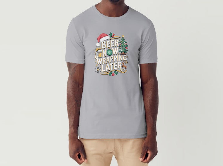 BEER NOW, WRAPPING LATER - Men's T-Shirt