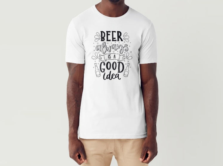 BEER ALWAYS IS A GOOD IDEA - Men's T-Shirt