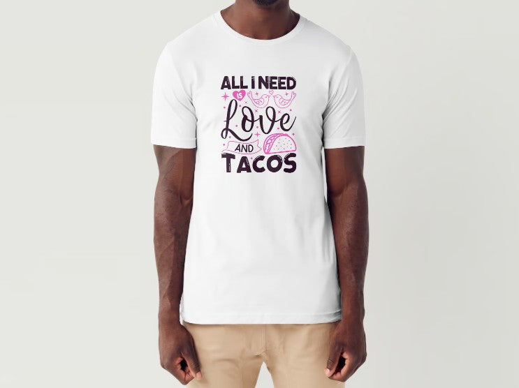 ALL I NEED IS LOVE & TACOS - Men's T-Shirt