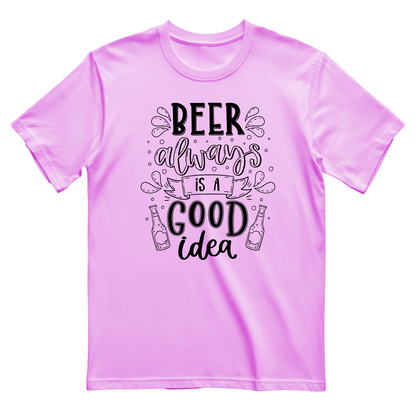 BEER ALWAYS IS A GOOD IDEA - Men's T-Shirt